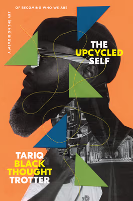 Cover: The Upcycled Self: A Memoir on the Art of Becoming Who We Are