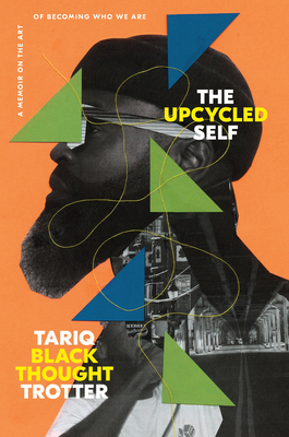 Book Cover of The Upcycled Self: A Memoir on the Art of Becoming Who We Are