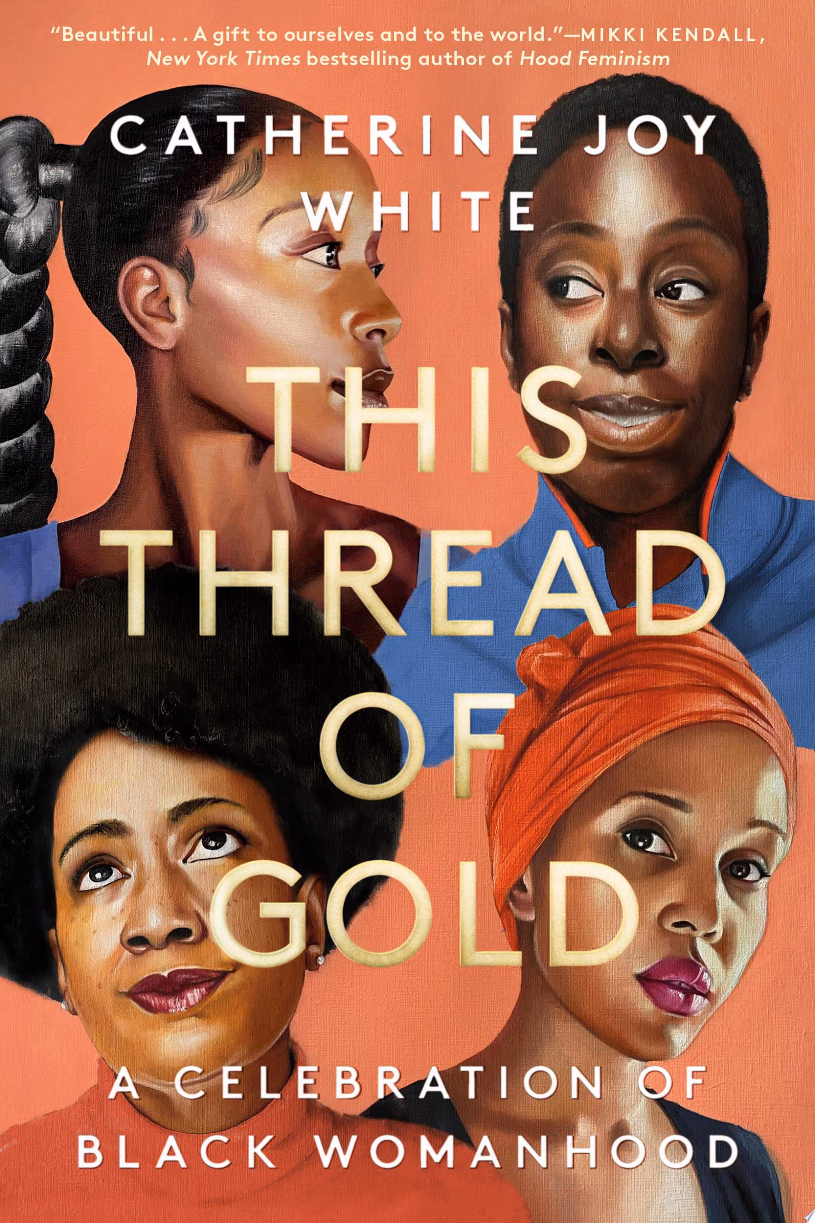 This Thread of Gold: A Celebration of Black Womanhood