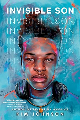 Book Cover Image of Invisible Son by Kim Johnson