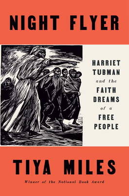 Cover: Night Flyer: Harriet Tubman and the Faith Dreams of a Free People