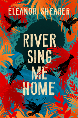 Book cover of River Sing Me Home by Eleanor Shearer