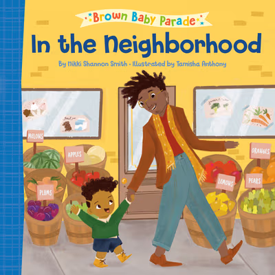 Cover: In the Neighborhood: A Brown Baby Parade Book