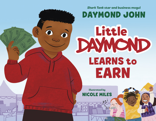 Book cover image of Little Daymond Learns to Earn by Daymond John