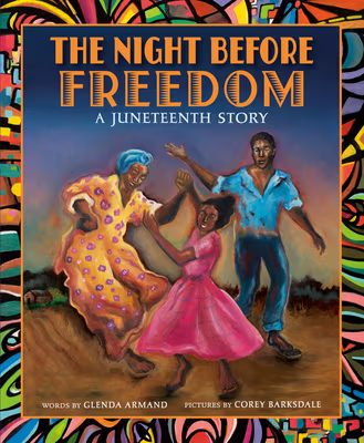 Cover: The Night Before Freedom: A Juneteenth Story