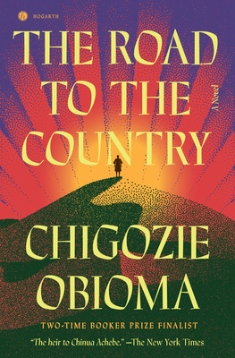Book Cover The Road to the Country by Chigozie Obioma