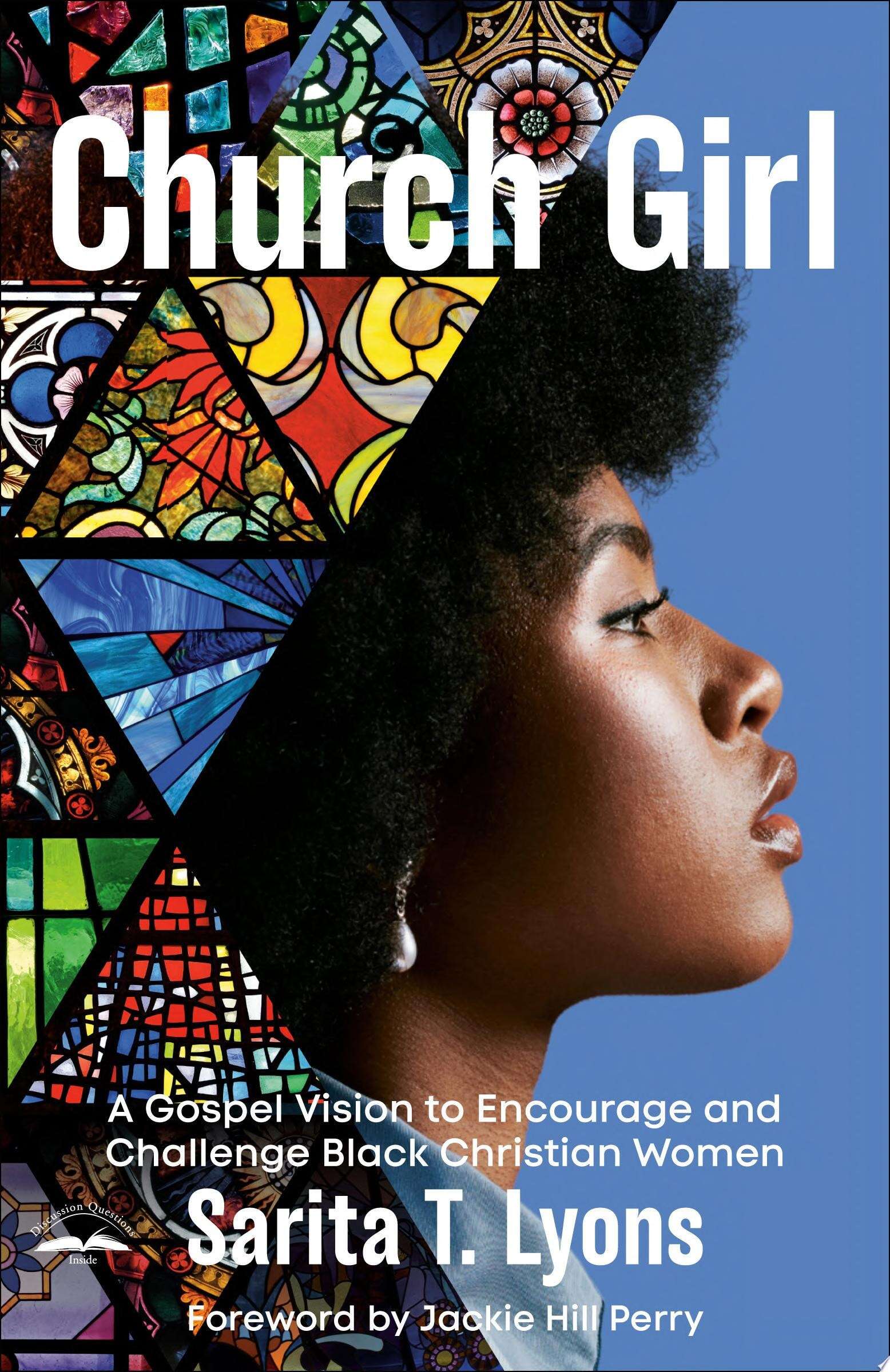 Cover: Church Girl: A Gospel Vision to Encourage and Challenge Black Christian Women