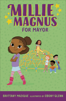 book cover Millie Magnus for Mayor by Brittany Mazique