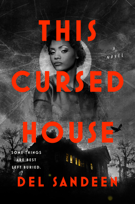 Book Cover Image: This Cursed House by Del Sandeen