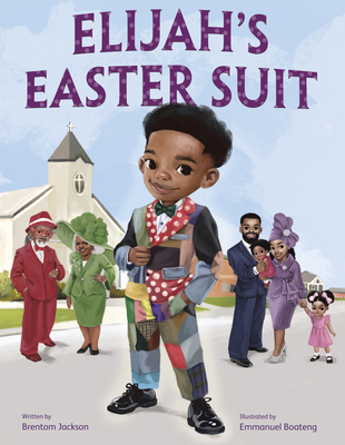 Book Cover Elijah’s Easter Suit by Brentom Jackson