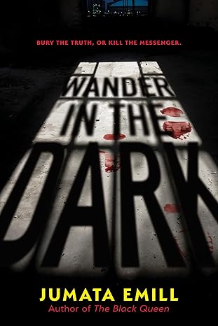 Click to learn more about Wander in the Dark by Jumata Emill Book Cover Wander in the Dark by Jumata Emill