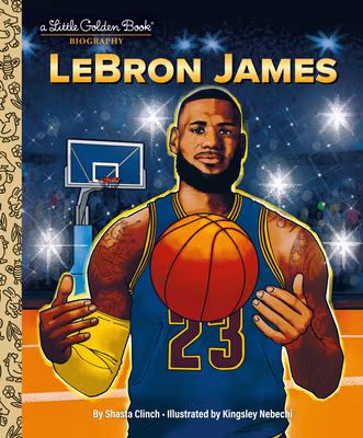 Cover: Lebron James: A Little Golden Book Biography