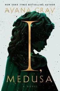 Book Cover I, Medusa by Ayana Gray