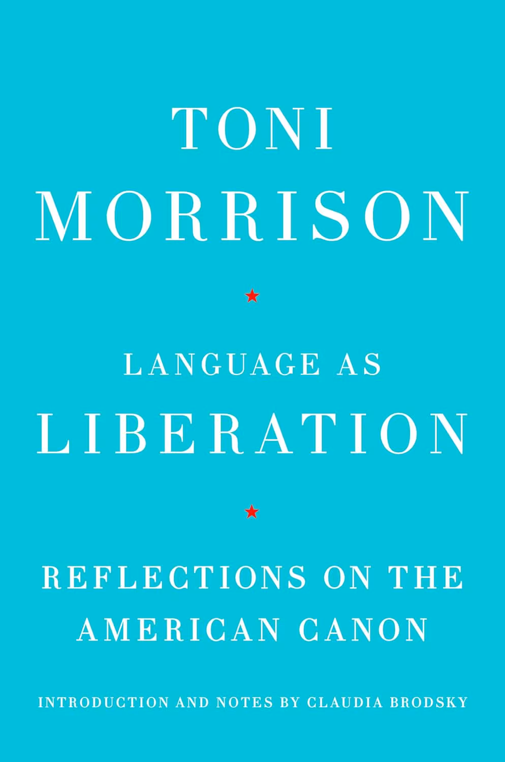 Language as Liberation: Reflections on the American Canon
