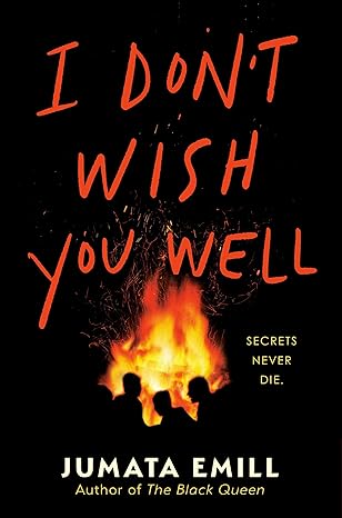 Click for more detail about I Don’t Wish You Well by Jumata Emill