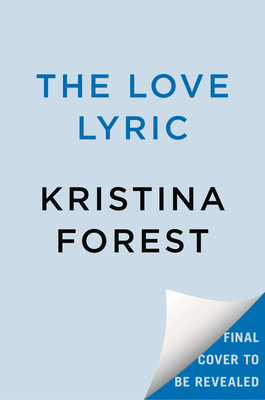 Click for more detail about The Love Lyric by Kristina Forest