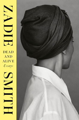 Book Cover Dead and Alive: Essays by Zadie Smith