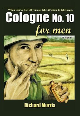 Book Cover Image of Cologne No. 10 For Men by Richard Morris