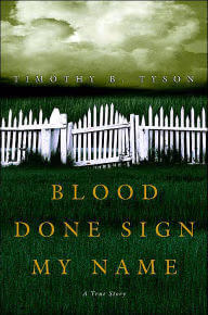 Blood Done Sign My Name: A True Story