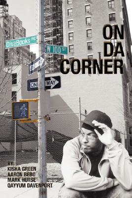 Book Cover On Da Corner by Kisha Green