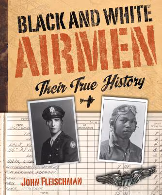 Cover: Black and White Airmen: Their True History