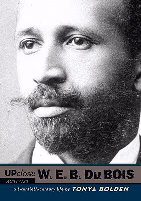 Cover: W. E. B Du Bois (Up Close)