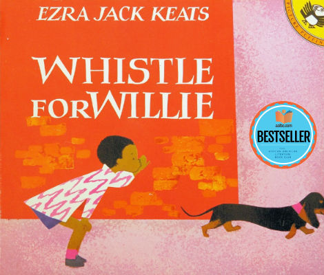 Book cover of Whistle for Willie by Ezra Jack Keats