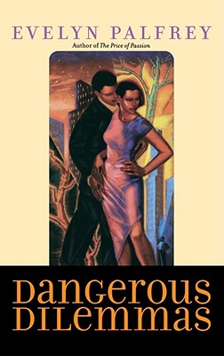 Book Cover Dangerous Dilemmas by Evelyn Palfrey