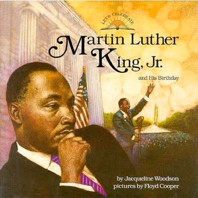 Martin Luther King, Jr., and His Birthday