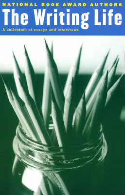 Cover: The Writing Life: A Collection of Essays and Interviews