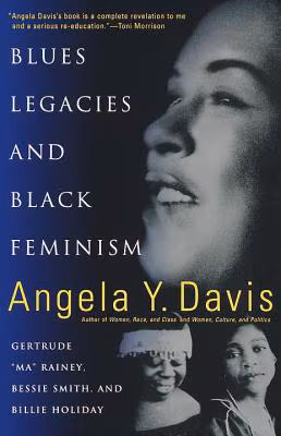 Cover art for Blues Legacies and Black Feminism: Gertrude "Ma" Rainey, Bessie Smith, and Billie Holiday