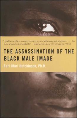 Book Cover The Assassination of the Black Male Image by Earl Ofari Hutchinson