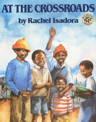 Book Cover At the Crossroads by Rachel Isadora