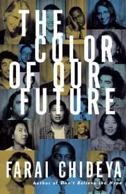 Cover: The Color of Our Future : Our Multiracial Future