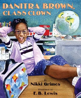 Book Cover Image of Danitra Brown, Class Clown by Nikki Grimes