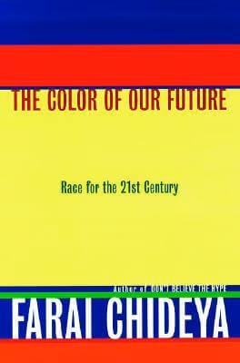 Cover: The Color of Our Future: Race in the 21st Century
