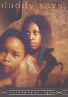 Book Cover Image of Daddy Says by Ntozake Shange