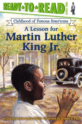 Book Cover A Lesson for Martin Luther King Jr.: Ready-To-Read Level 2 by Denise Lewis Patrick