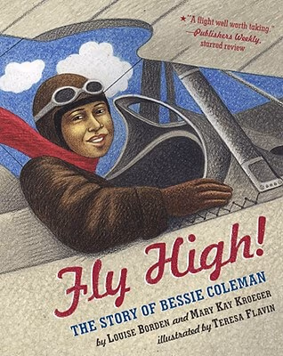 Cover: Fly High!: The Story of Bessie Coleman