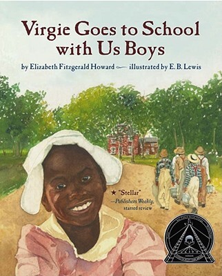 Book Cover Image of Virgie Goes to School with Us Boys by Elizabeth Fitzgerald Howard