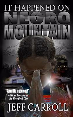 Cover: It Happened on Negro Mountain