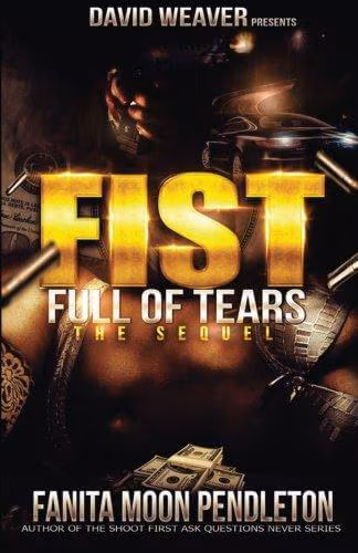 Fist Full of Tears: The Sequel