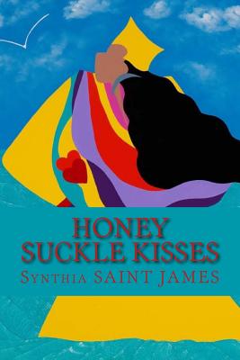 Book Cover Honey Suckle Kisses by Synthia SAINT JAMES