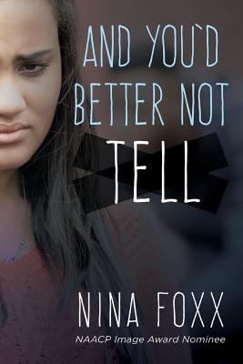 Book Cover And You’d Better Not Tell by Nina Foxx