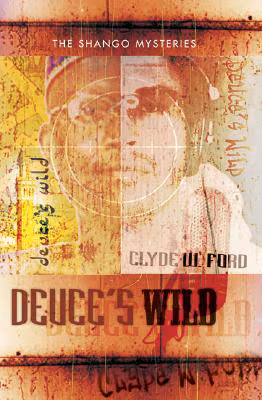 Deuce’s Wild: The Shango Mysteries
