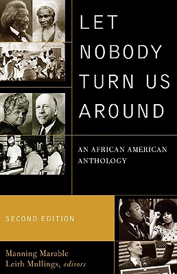Book Cover Let Nobody Turn Us Around: An African American Anthology by Manning Marable