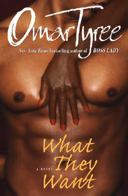 Cover: What They Want: A Novel