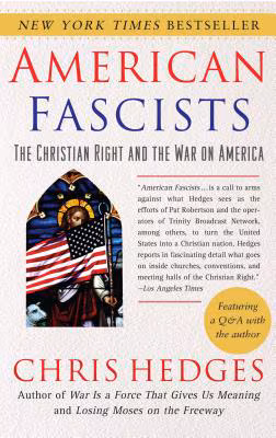 American Fascists: The Christian Right and the War on America
