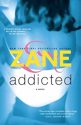 Addicted: A Novel