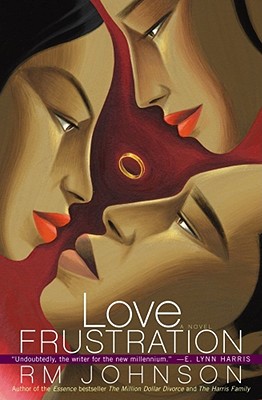 Book Cover Love Frustration: A Novel by R.M. Johnson